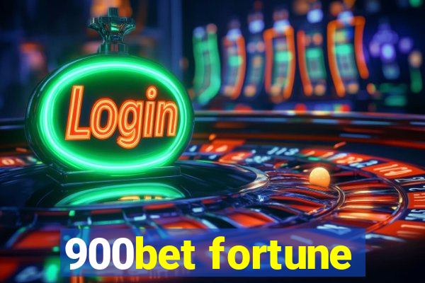 900bet fortune