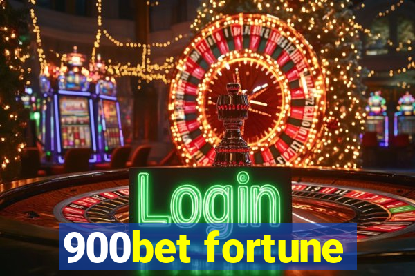 900bet fortune