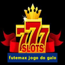 futemax jogo do galo