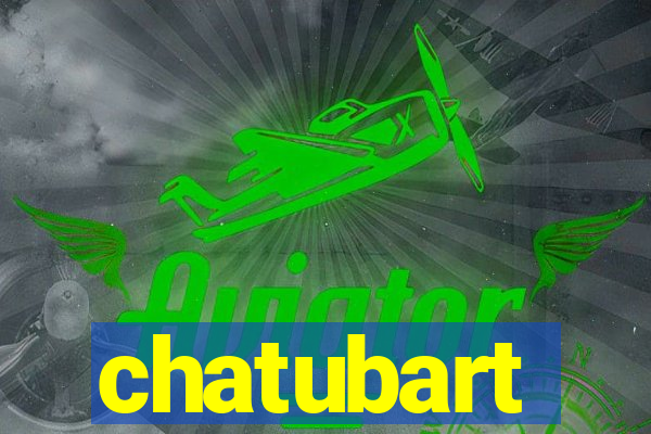 chatubart