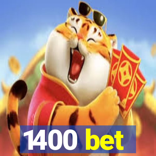 1400 bet