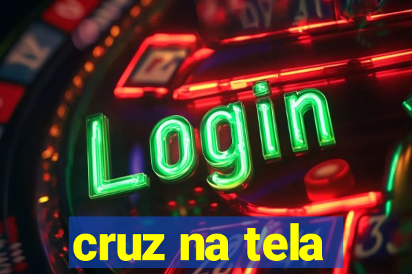 cruz na tela