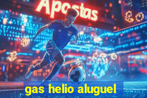 gas helio aluguel