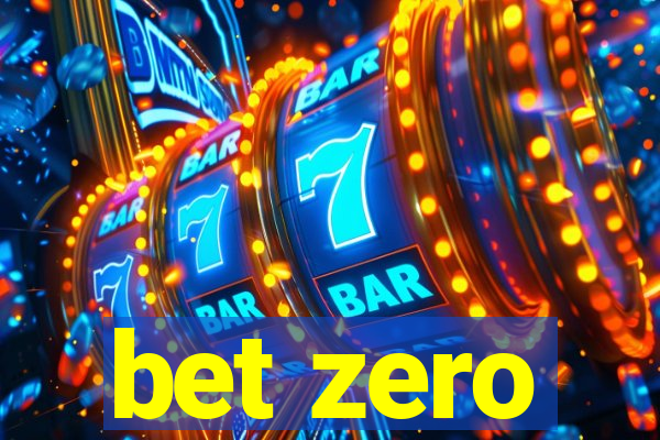 bet zero