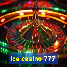 ice casino 777