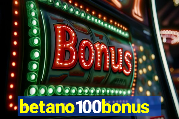 betano100bonus