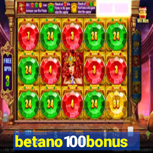 betano100bonus