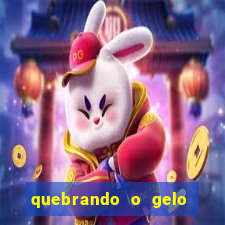 quebrando o gelo ler online