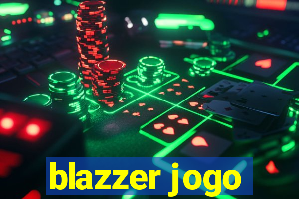 blazzer jogo