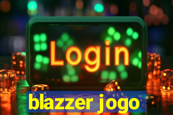 blazzer jogo