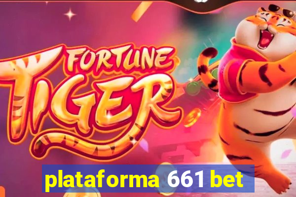 plataforma 661 bet