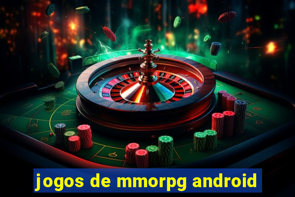 jogos de mmorpg android