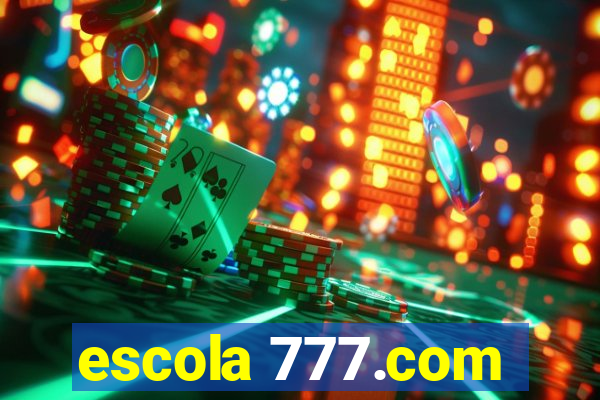 escola 777.com