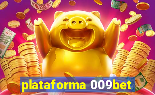 plataforma 009bet