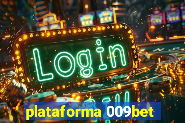 plataforma 009bet