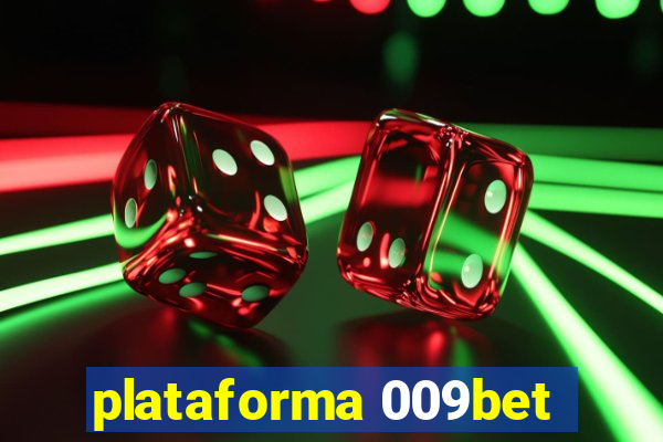 plataforma 009bet