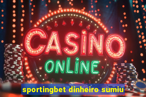 sportingbet dinheiro sumiu