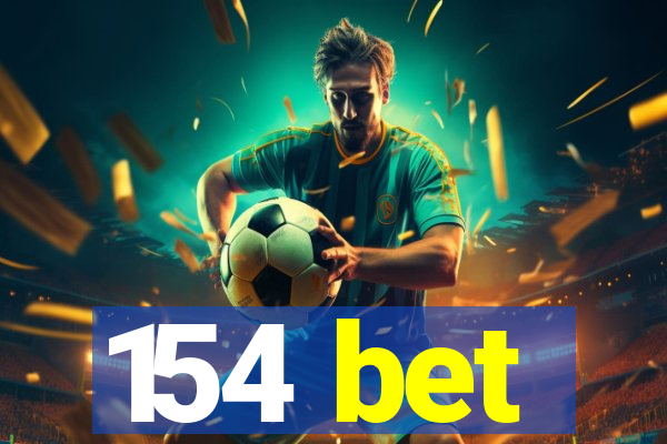 154 bet