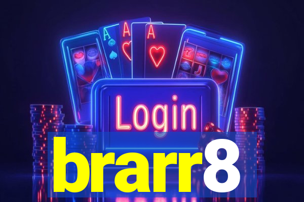 brarr8