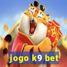 jogo k9 bet