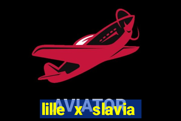 lille x slavia praga palpite