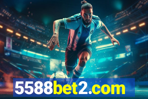 5588bet2.com