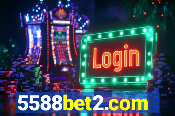 5588bet2.com