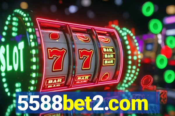 5588bet2.com