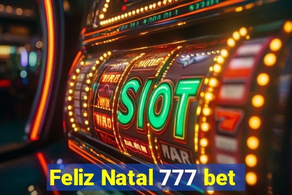 Feliz Natal 777 bet