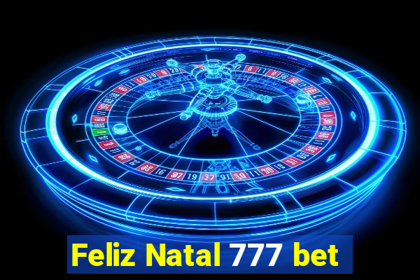 Feliz Natal 777 bet