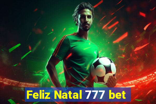 Feliz Natal 777 bet