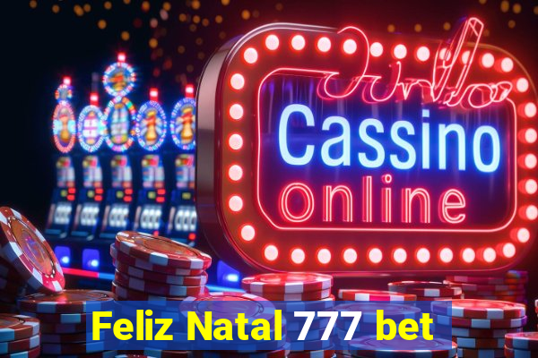 Feliz Natal 777 bet