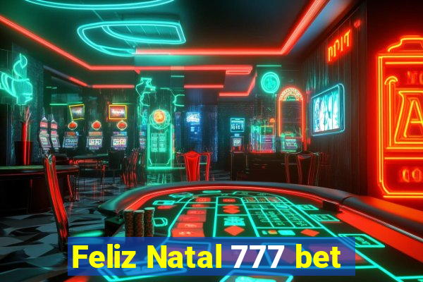 Feliz Natal 777 bet