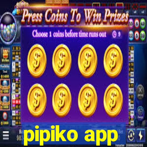 pipiko app