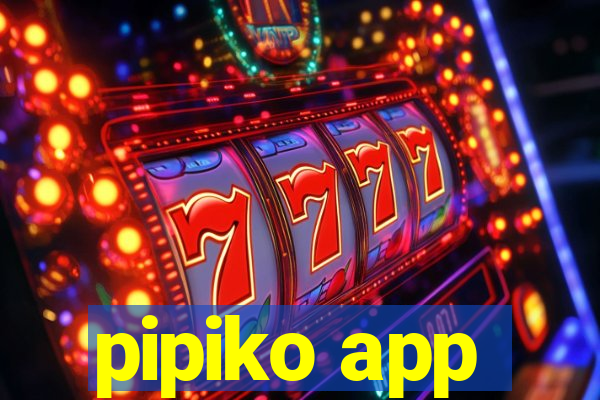 pipiko app