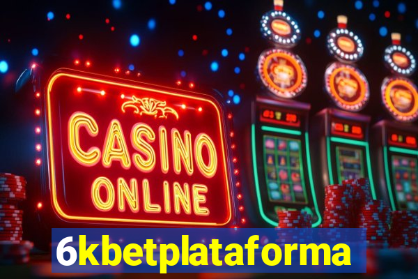 6kbetplataforma