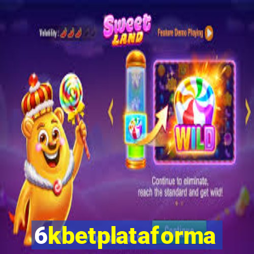 6kbetplataforma