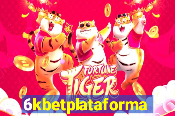 6kbetplataforma