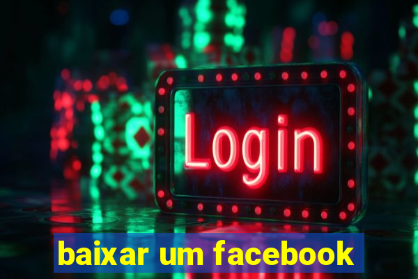 baixar um facebook