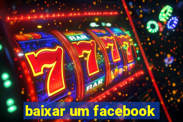 baixar um facebook