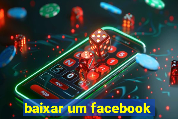 baixar um facebook