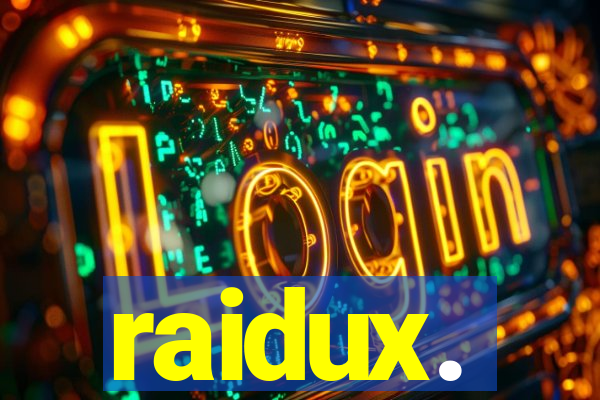 raidux.