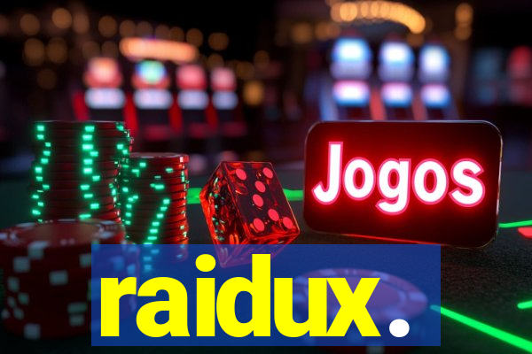 raidux.