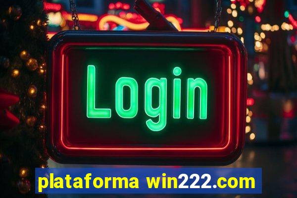 plataforma win222.com