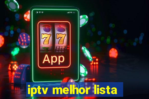 iptv melhor lista