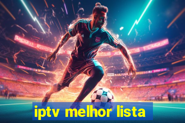 iptv melhor lista