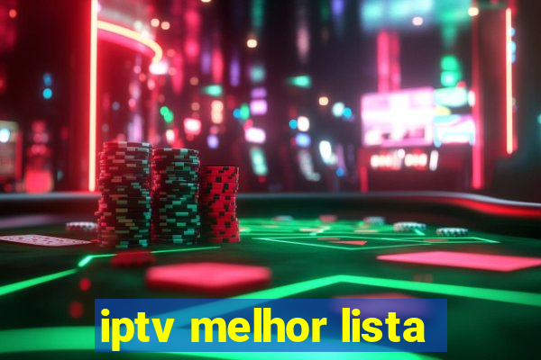 iptv melhor lista