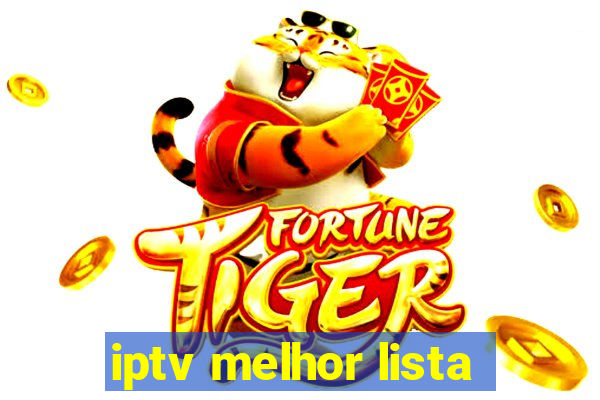 iptv melhor lista