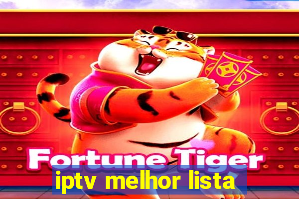 iptv melhor lista