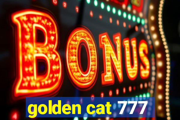 golden cat 777